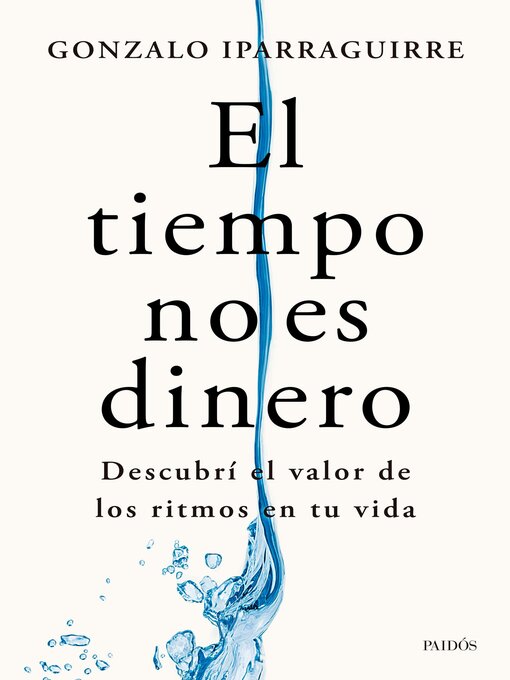 Title details for El tiempo no es dinero by Gonzalo Iparraguirre - Available